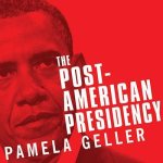 The Post-American Presidency: The Obama Administration's War on America