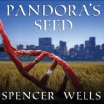 Pandora's Seed Lib/E: The Unforeseen Cost of Civilization