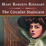 The Circular Staircase, with eBook Lib/E