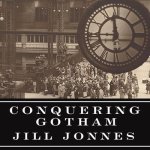 Conquering Gotham Lib/E: A Gilded Age Epic: The Construction of Penn Station and Its Tunnels