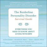 The Borderline Personality Disorder Survival Guide: Everything You Need to Know about Living with Bpd