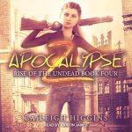 Apocalypse Z Lib/E: Book 4