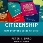 Citizenship Lib/E: What Everyone Needs to Know