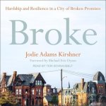 Broke Lib/E: Hardship and Resilience in a City of Broken Promises