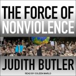 The Force of Nonviolence: An Ethico-Political Bind