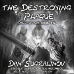 The Destroying Plague Lib/E