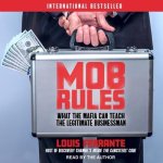 Mob Rules Lib/E: What the Mafia Can Teach the Legitimate Businessman