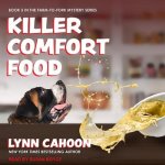 Killer Comfort Food Lib/E