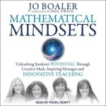Mathematical Mindsets Lib/E: Unleashing Students' Potential Through Creative Math, Inspiring Messages and Innovative Teaching