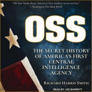 OSS Lib/E: The Secret History of America's First Central Intelligence Agency