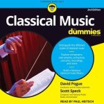 Classical Music for Dummies Lib/E: 2nd Edition