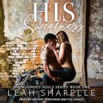His Sweetness Lib/E