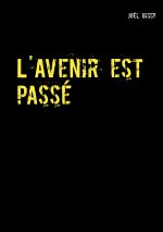 L'Avenir est passe