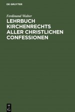 Lehrbuch Kirchenrechts Aller Christlichen Confessionen