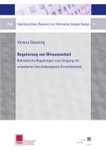 Regulierung von Wissensarbeit - Betriebliche Regelungen zum Umgang mit erweiterter berufsbezogener Erreichbarkeit