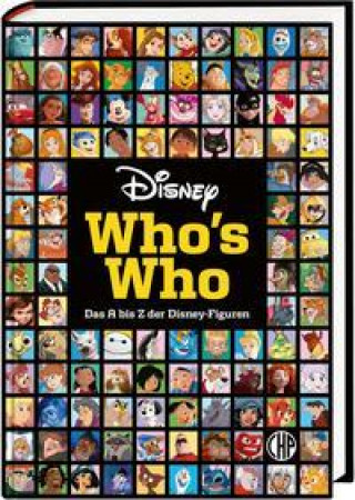 Disney: Who's Who - Das A bis Z der Disney-Figuren. Das große Lexikon
