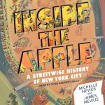 Inside the Apple: A Streetwise History of New York City