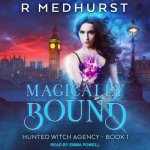 Magically Bound Lib/E: Hunted Witch Agency Book 1