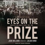 Eyes on the Prize Lib/E: America's Civil Rights Years, 1954-1965