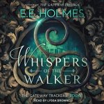 Whispers of the Walker Lib/E