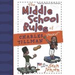 Middle School Rules of Charles Tillman: Peanut Lib/E