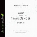 God and the Transgender Debate Lib/E