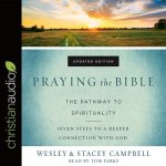 Praying the Bible Lib/E: The Pathway to Spirituality