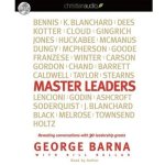 Master Leaders Lib/E: Revealing Conversations with 30 Leadership Greats