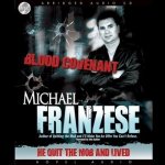 Blood Covenant Lib/E: The Michael Franzese Story