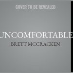 Uncomfortable: The Awkward and Essential Challenge of Christian Community