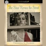 Slave Across the Street Lib/E: The True Story of How an American Teen Survived the World of Human Trafficking