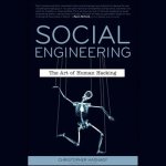 Social Engineering Lib/E: The Art of Human Hacking