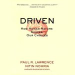 Driven Lib/E: How Human Nature Shapes Our Choices