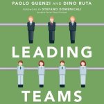 Leading Teams Lib/E: Tools and Techniques for Successful Team Leadership from the Sports World