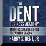 The Dent Business Academy Lib/E: Business Strategies for the Winter Season