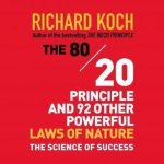 The 80/20 Principle and 92 Other Powerful Laws Nature Lib/E: The Science of Success