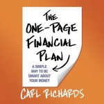 The One-Page Financial Plan: A Simple Way to Be Smart about Your Money