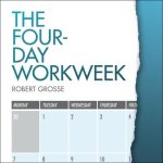 The Four-Day Workweek Lib/E