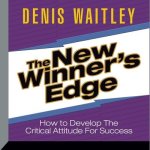 The New Winner's Edge: How to Develop the Critical Attitude for Success