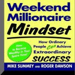 Weekend Millionaire Mindset Lib/E: How Ordinary People Can Achieve Extraordinary Success