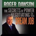 The Secrets Power Negotiating for Your Dream Job Lib/E