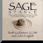 Sage Stance Lib/E: A Remarkable Meditation Technique to Shift Out of Stress and Begin Living Again
