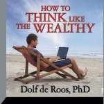 How to Think Like a Wealthy Person Lib/E