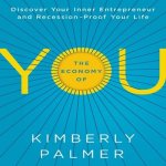 The Economy of You Lib/E: Discover Your Inner Entrepreneur and Recession-Proof Your Life