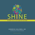Shine Lib/E: Using Brain Science to Get the Best from Your People