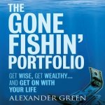 The Gone Fishin' Portfolio Lib/E: Get Wise, Get Wealthy...and Get on with Your Life