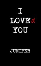 I LOVEd YOU