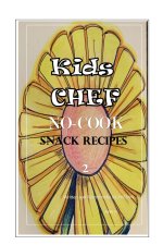 Kids Chef NO COOK Snack Recipes 2