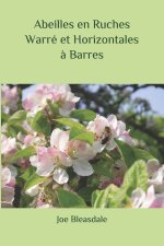 Abeilles en Ruches Warre et Horizontales a Barres