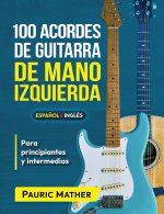 100 Acordes De Guitarra De Mano Izquierda